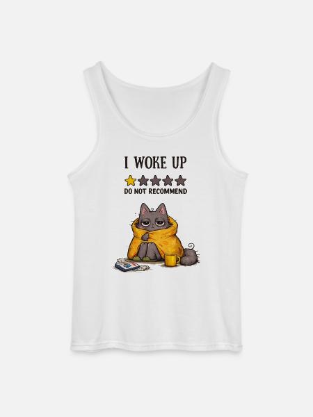 I Woke Up – Do Not Recommend (Tired Cat) - Gildan Men’s Tank Top - white