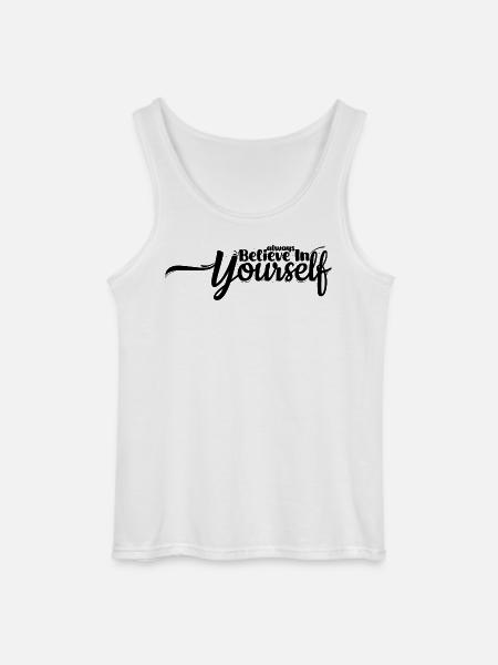 Tro på dig selv – Motiverende citatdesign - Gildan tanktop til mænd - hvid