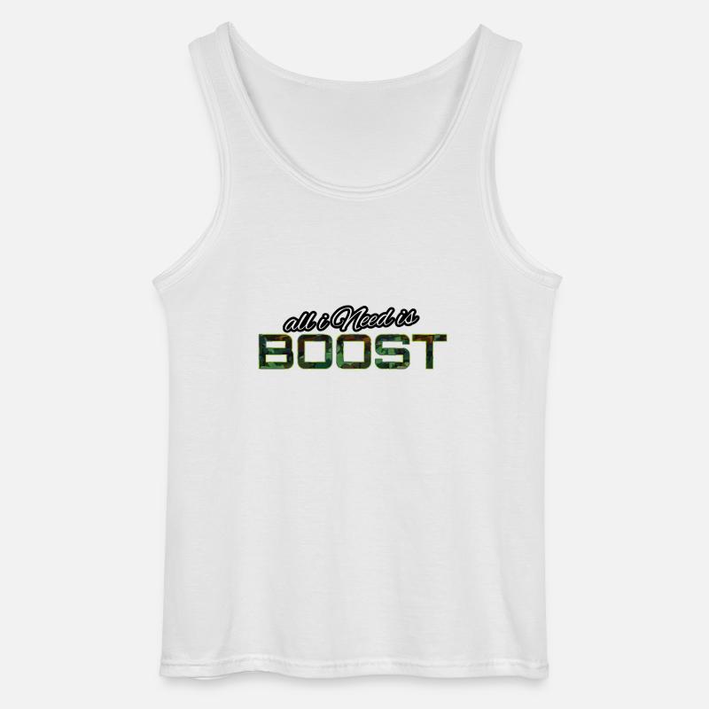 All i Need is boost - Gildan Männer Tank Top - Weiß