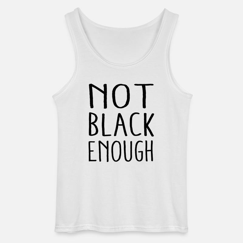 NOT BLACK ENOUGH - Gildan Männer Tank Top - Weiß