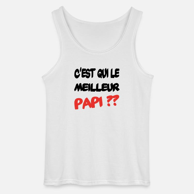 C'est qui le meilleur papi - Débardeur Gildan Homme - blanc