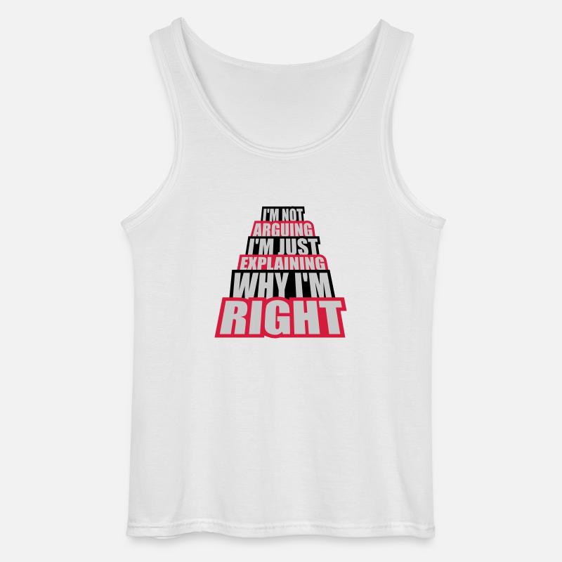I m not arguing - Gildan Männer Tank Top - Weiß