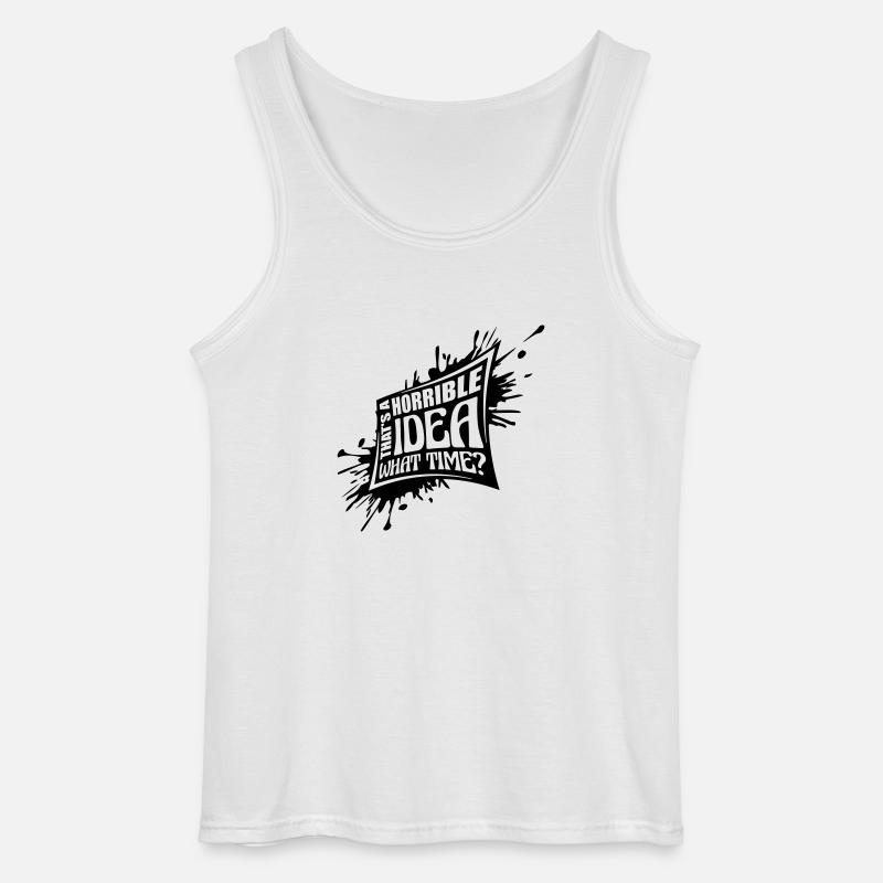 Thats a horrible Idea - Gildan Männer Tank Top - Weiß