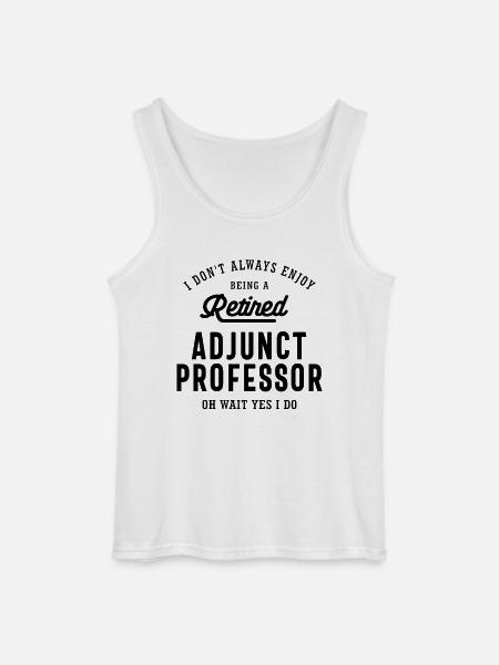 Retired Adjunct Professor Pride - Gildan Men’s Tank Top - white