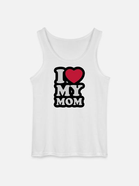 I love my mom - Gildan Men’s Tank Top - white