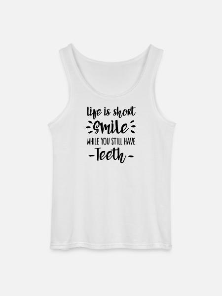 Life is short, smile, while you still have teeth - Gildan tanktop til mænd - hvid