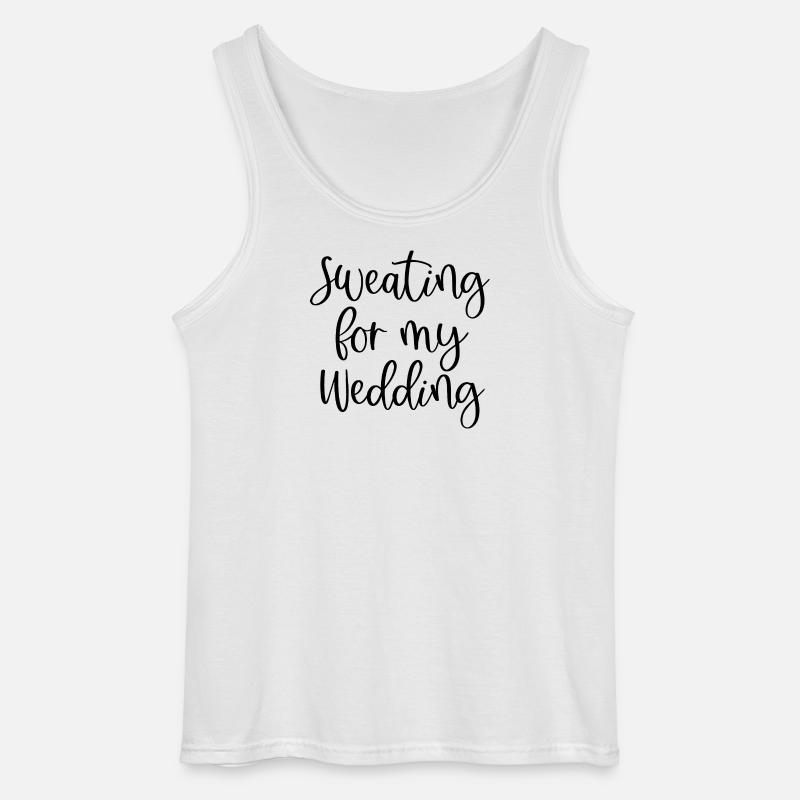 Sweating For My Wedding - Gildan Männer Tank Top - Weiß