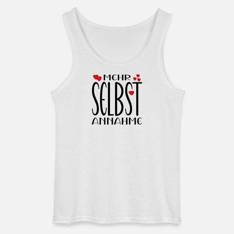 Selbstannahmen Sprüche - Achtsamkeit - Gildan Männer Tank Top - Weiß