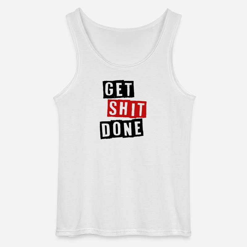 GET SHIT DONE - Gildan Männer Tank Top - Weiß