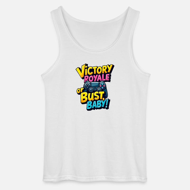 VICTORY ROYALE ODER PLEITE, BABY! - Gildan Männer Tank Top - Weiß
