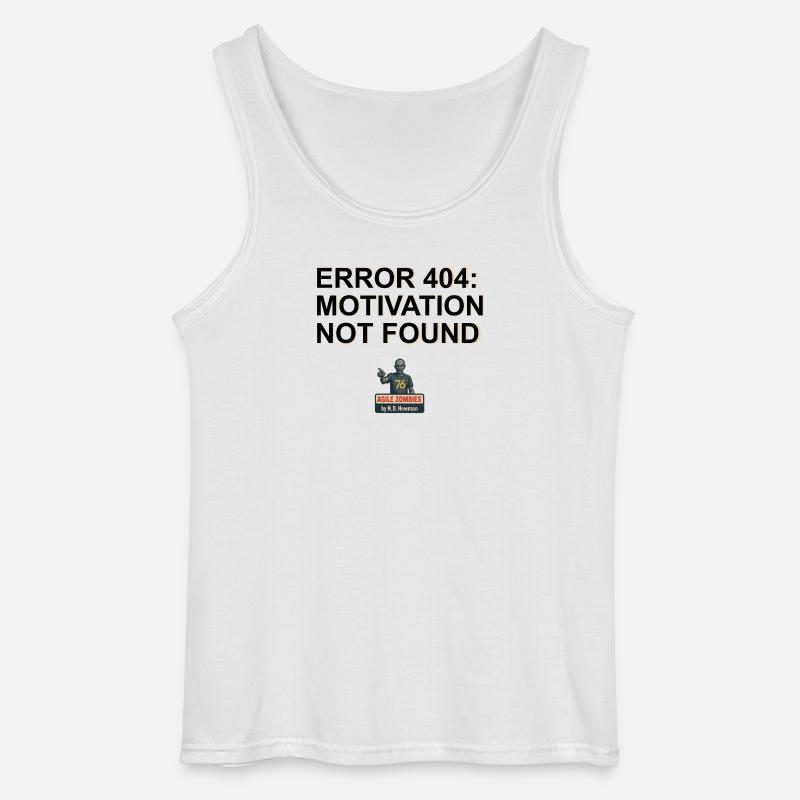 Error 404: Motivation Not Found - Gildan Männer Tank Top - Weiß