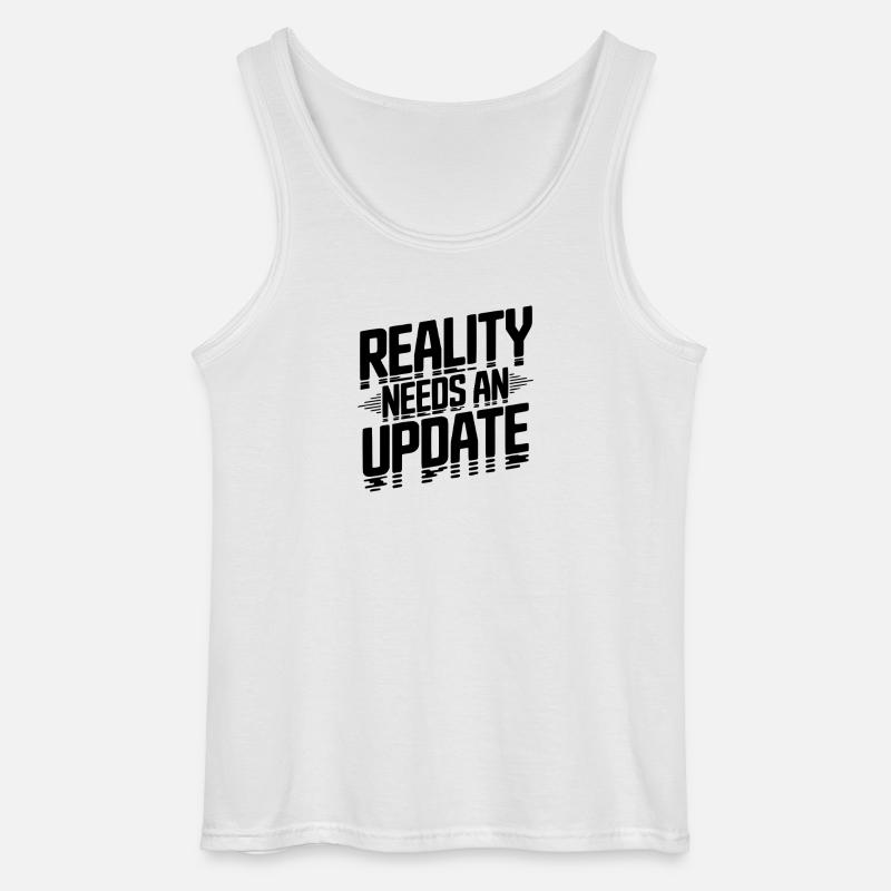 Die Realität braucht ein Update - Gildan Männer Tank Top - Weiß