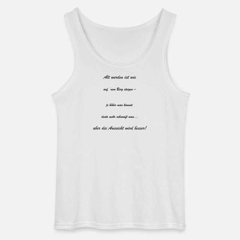 Altwerden: Die Aussicht Wird Besser - Gildan Männer Tank Top - Weiß