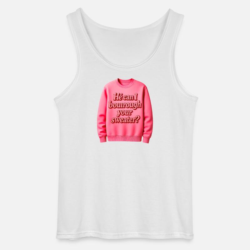 Er kann mir deinen Pullover ausleihen - Gildan Männer Tank Top - Weiß