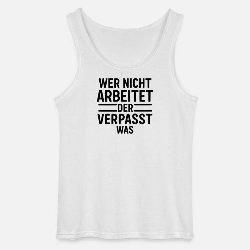 arbeit motivation - Gildan Männer Tank Top - Weiß