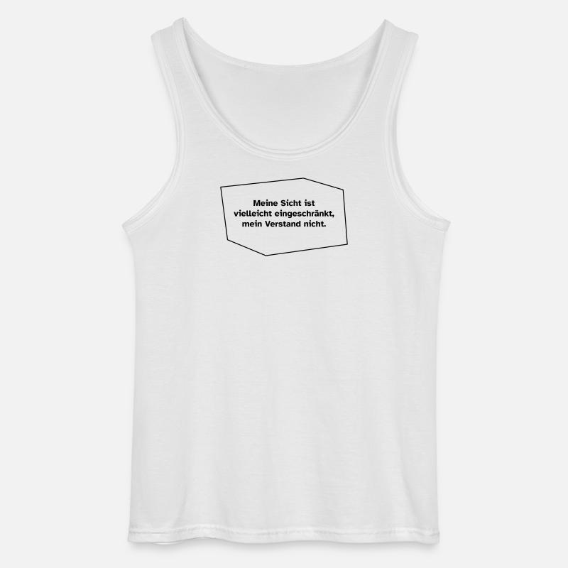 Sicht eingeschränkt, Verstand nicht. - Gildan Männer Tank Top - Weiß