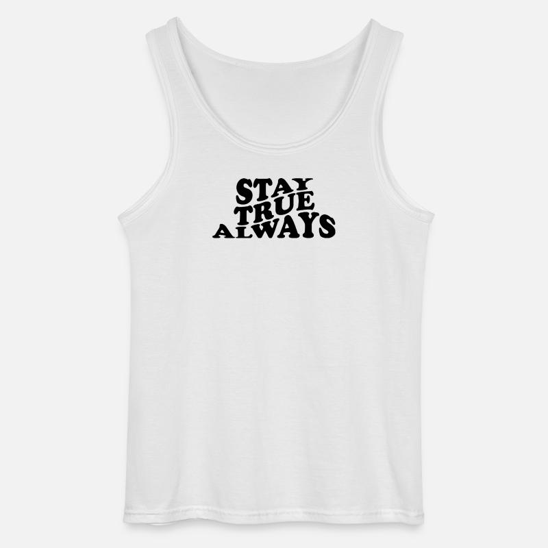 Stay True Always – Authentisches Statement Design - Gildan Männer Tank Top - Weiß