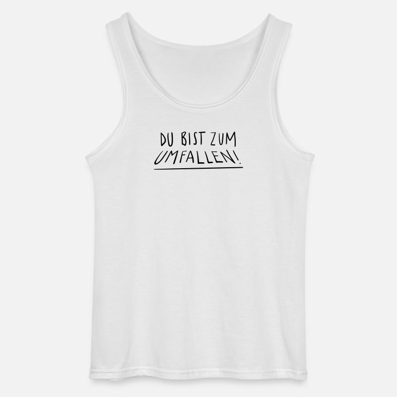 Du bist zum Umfallen - Gildan Männer Tank Top - Weiß