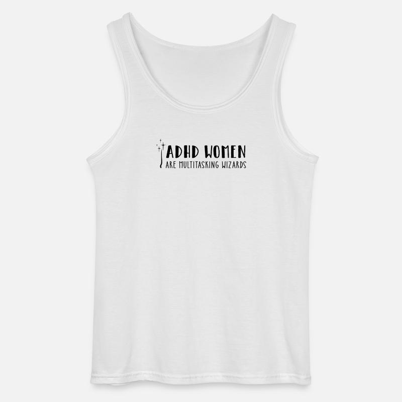 ADHD Women – are multitasking wizards - Gildan Männer Tank Top - Weiß