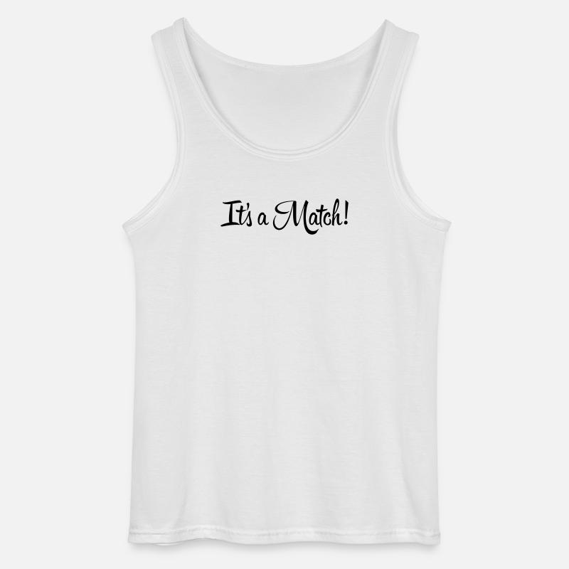 It's a Match! - Gildan Men’s Tank Top - white