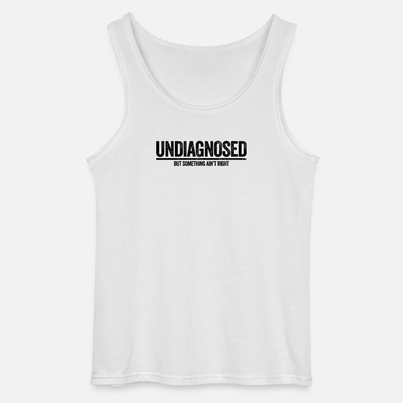 Not diagnosed, but something is wrong - Gildan Men’s Tank Top - white