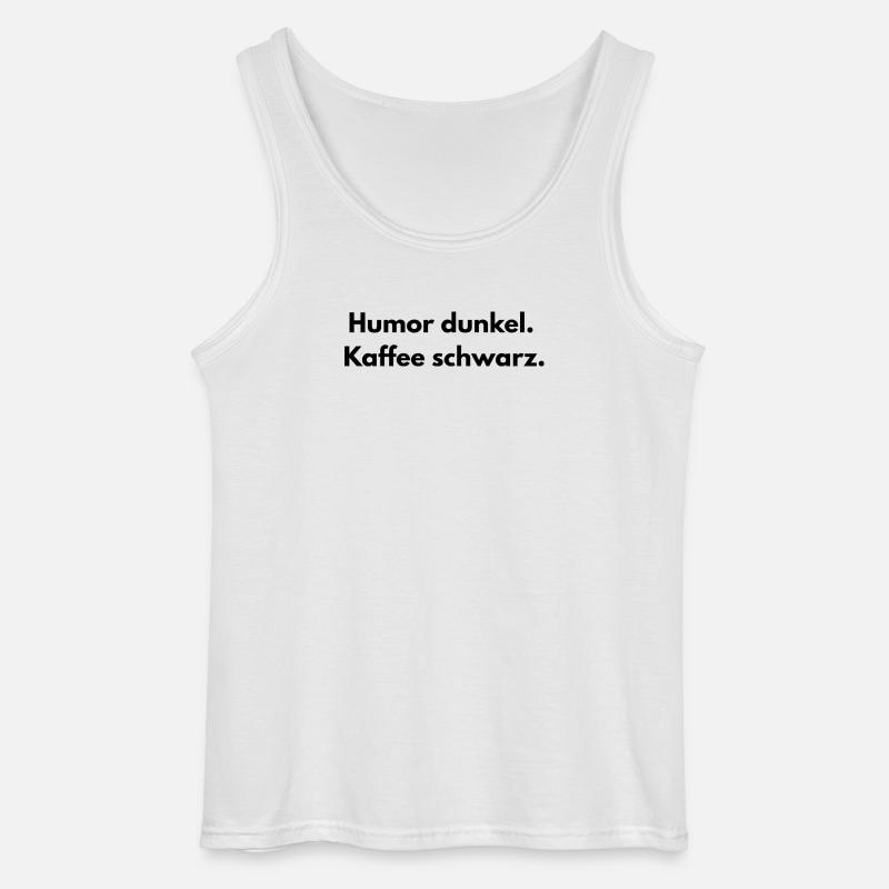 Spruch - Humor dunkel. Kaffee schwarz- - Gildan Männer Tank Top - Weiß