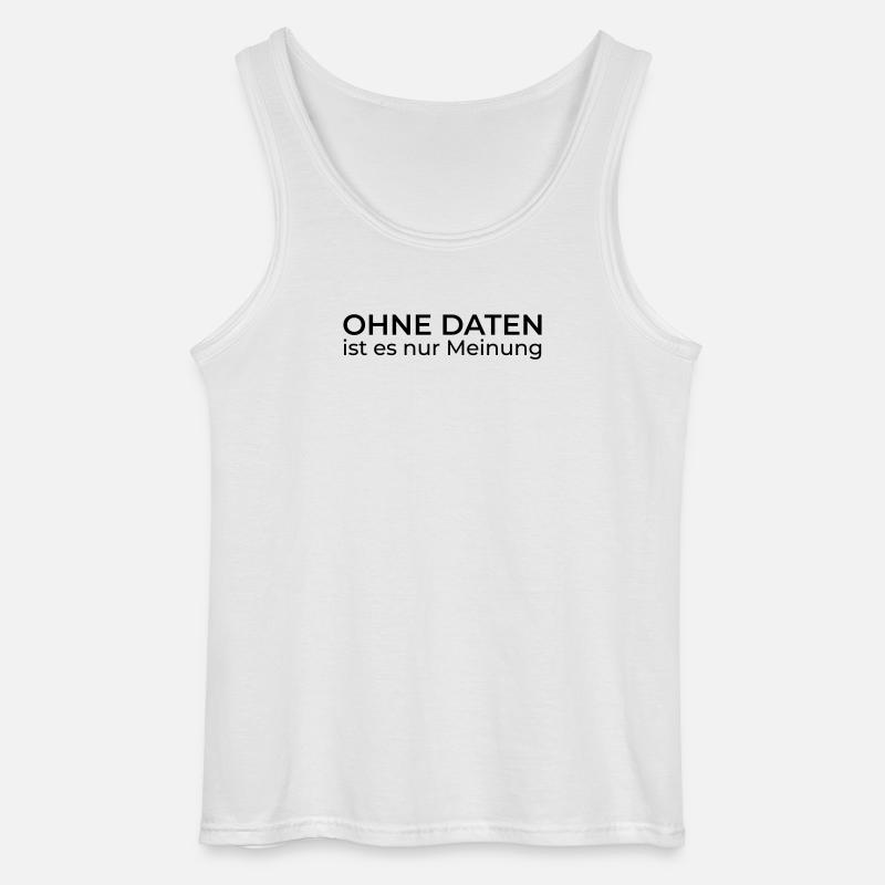 Ohne Daten nur Meinung – Data & Engineering - Gildan Männer Tank Top - Weiß