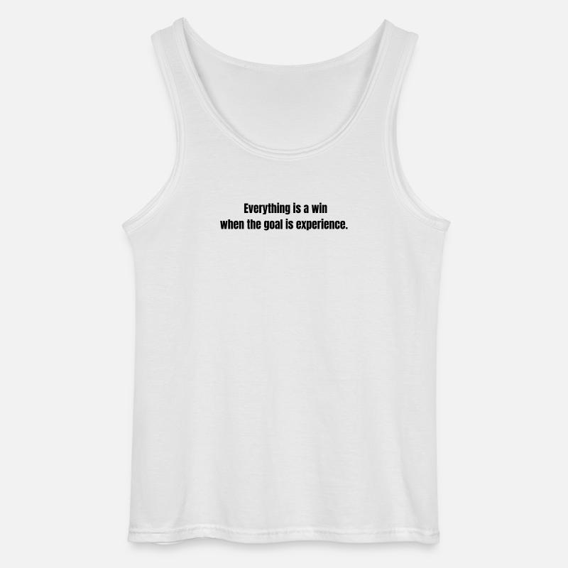 Everything is a Win – Experience Quote - Gildan Männer Tank Top - Weiß