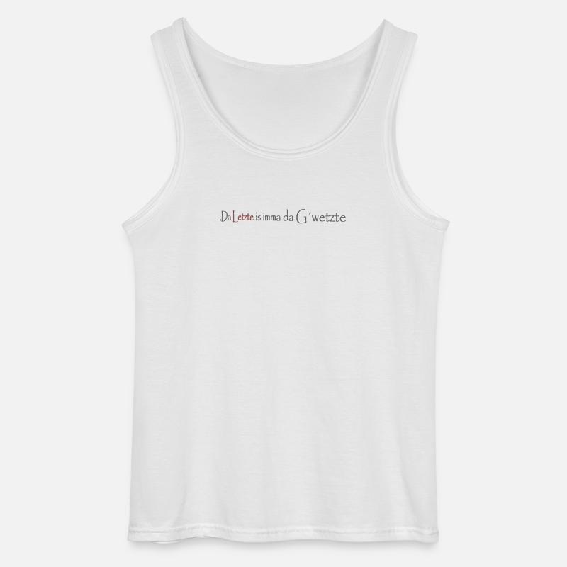 Da_Letzte_is_imma_da_Gwetzte - Gildan Männer Tank Top - Weiß