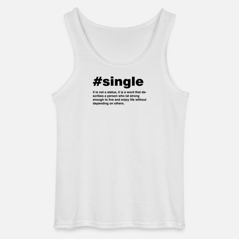 Single is not a status - Gildan Männer Tank Top - Weiß
