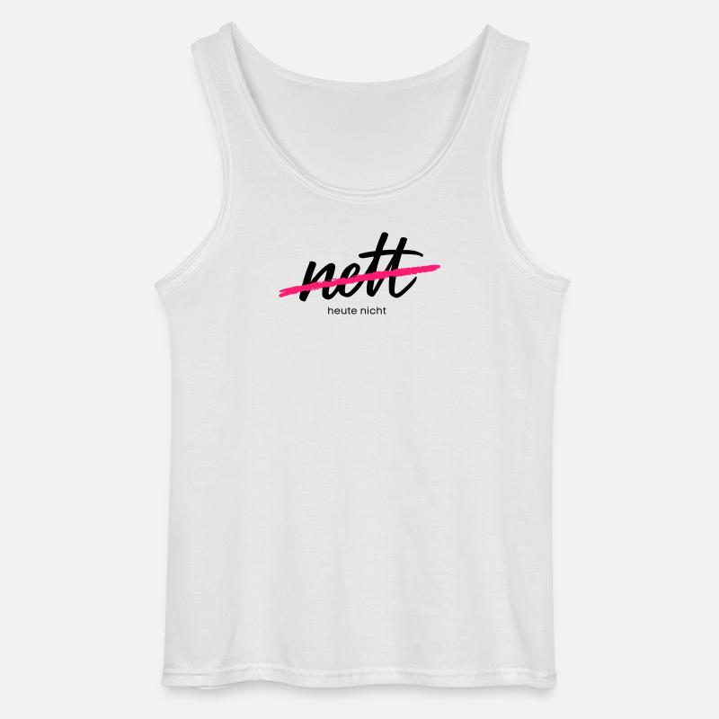 Nett - Heute nicht. Das war gestern.  - Gildan Männer Tank Top - Weiß