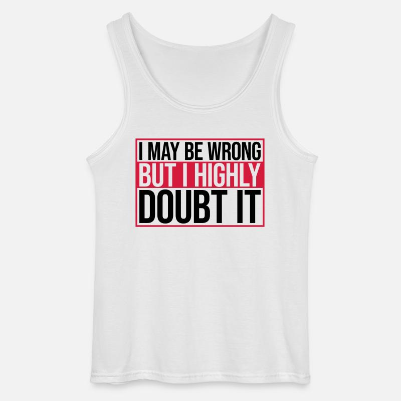 I may be wrong - Gildan Männer Tank Top - Weiß