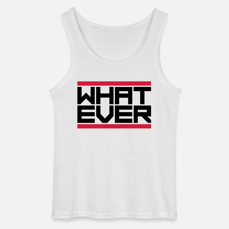 Motto What Ever - Canotta da uomo Gildan - bianco