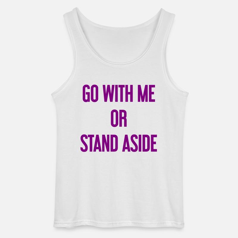 Geh mit oder beiseite - Gildan Männer Tank Top - Weiß