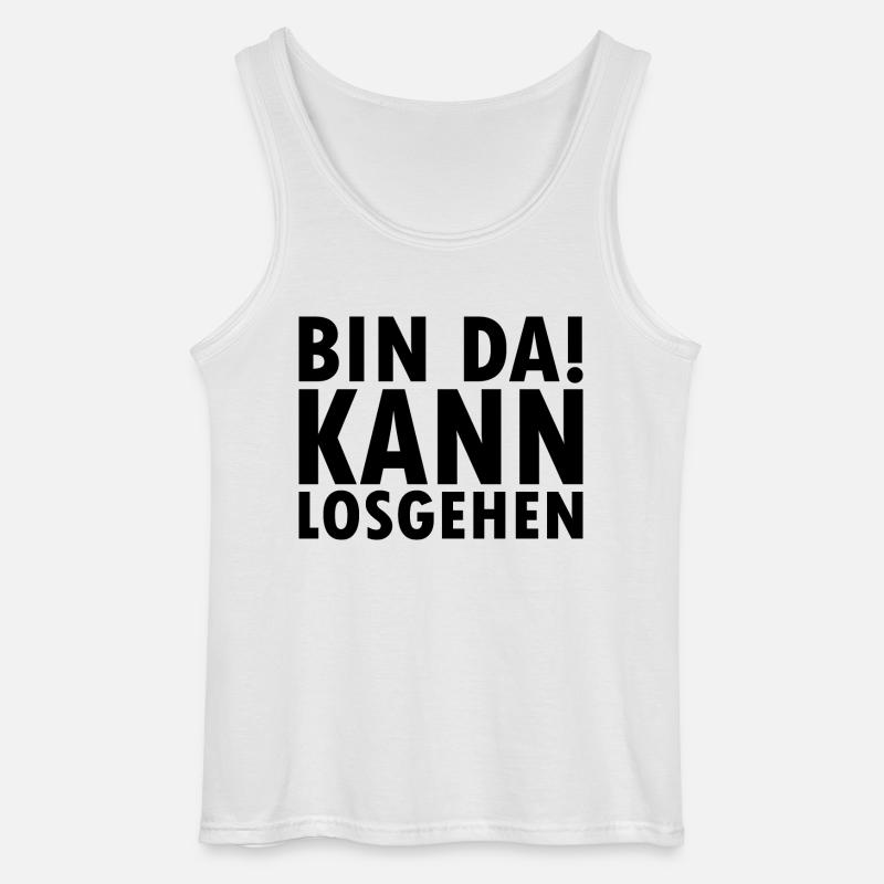 Bin da kann losgehen - Gildan Männer Tank Top - Weiß