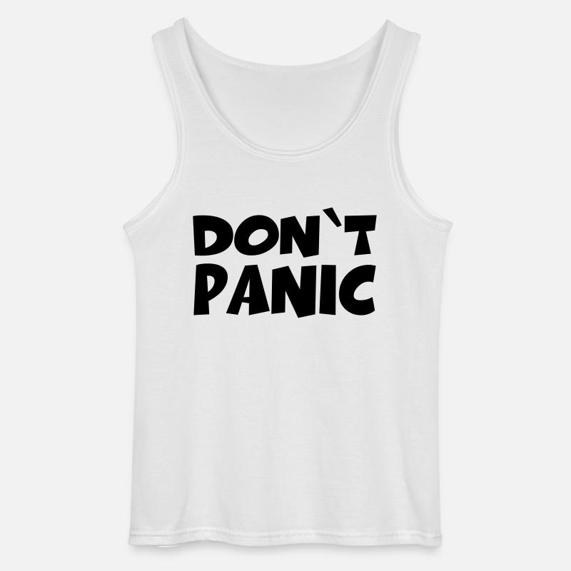 Don't panic - Gildan Männer Tank Top - Weiß