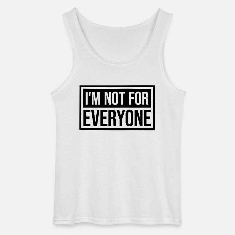 Im not for everyone - Gildan Männer Tank Top - Weiß
