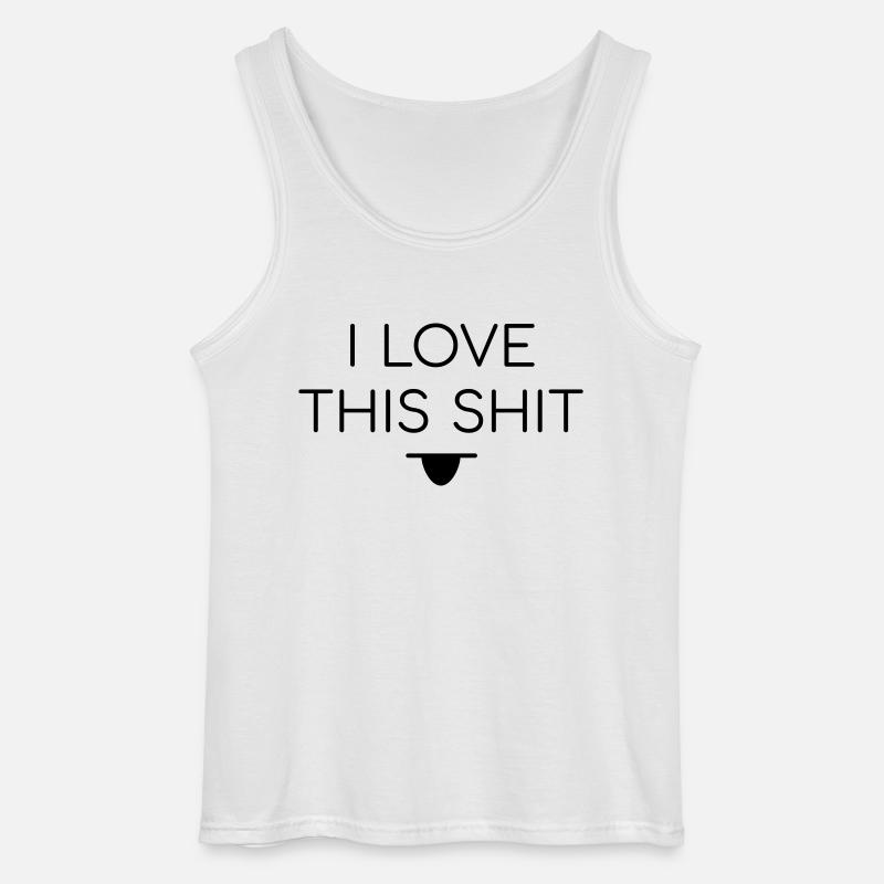I Love This Shit Spruch - Gildan Männer Tank Top - Weiß