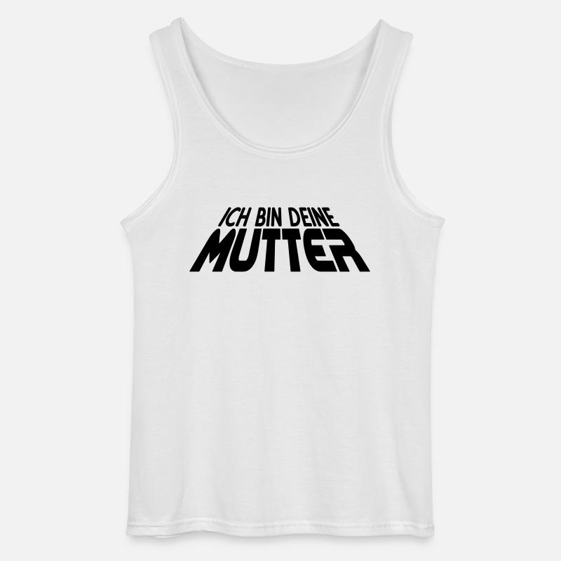 Ich bin deine MUTTER 3D (1c) - Gildan Men’s Tank Top - white