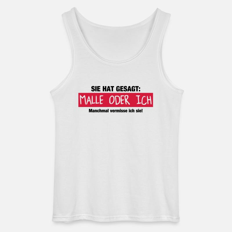 Malle oder ich - Gildan Männer Tank Top - Weiß
