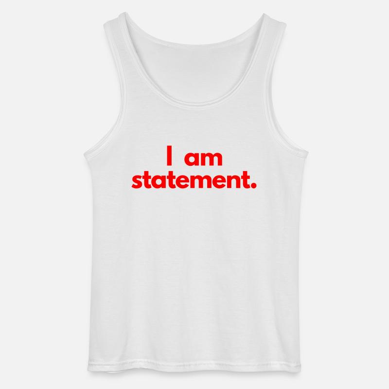 Ich bin eine Aussage. Rot - Gildan Männer Tank Top - Weiß
