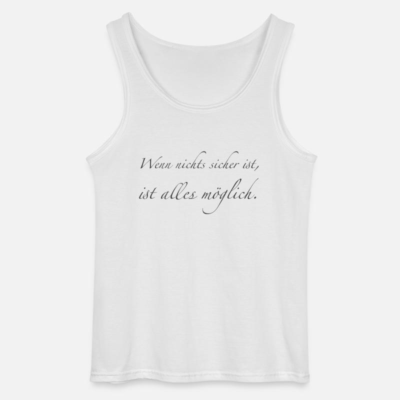 When nothing is certain - Gildan Men’s Tank Top - white