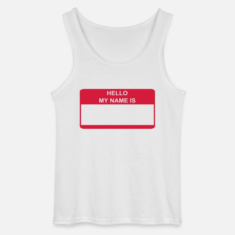 HELLO MY NAME IS Geschenkidee - Gildan Männer Tank Top - Weiß