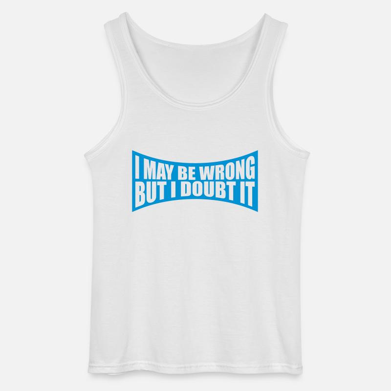 I may be wrong - Gildan Männer Tank Top - Weiß