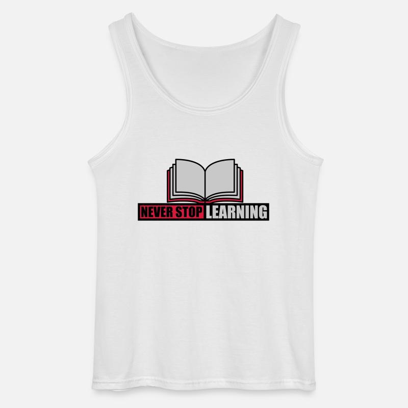 never stop learning quote - Gildan Men’s Tank Top - white