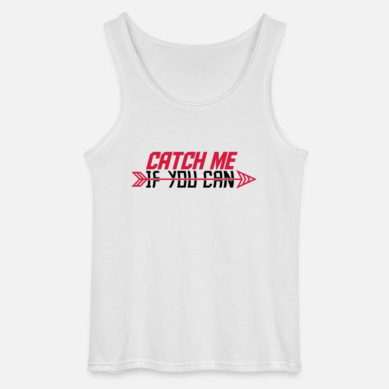 Catch Me If - Gildan Männer Tank Top - Weiß