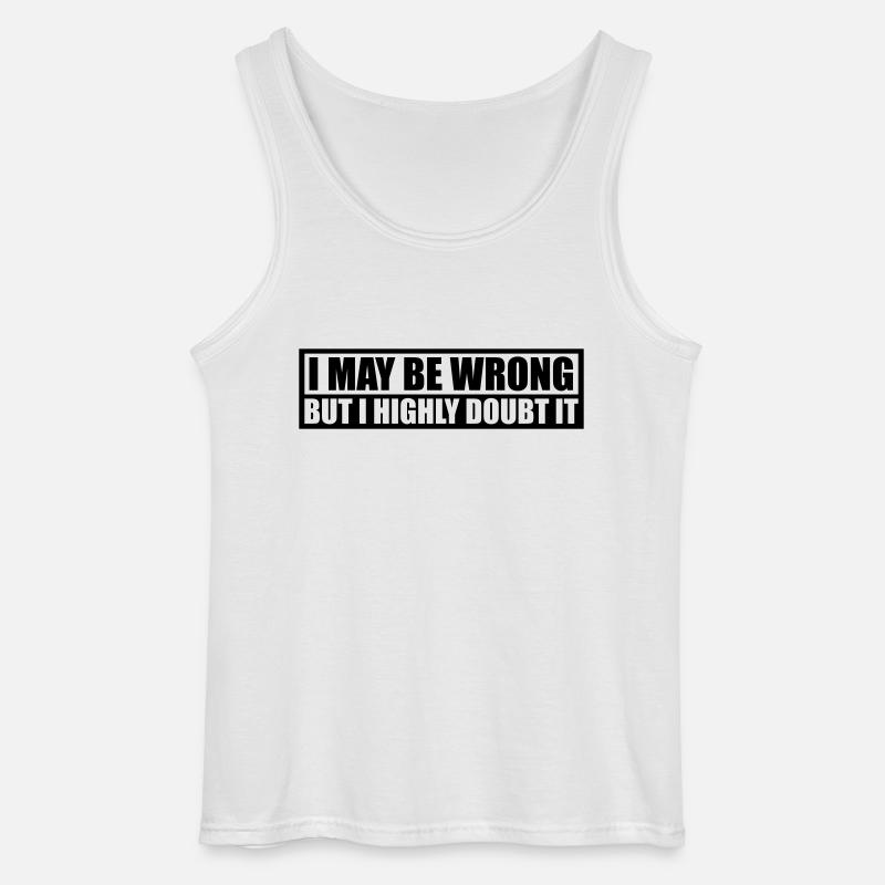 I may be wrong - Gildan Männer Tank Top - Weiß