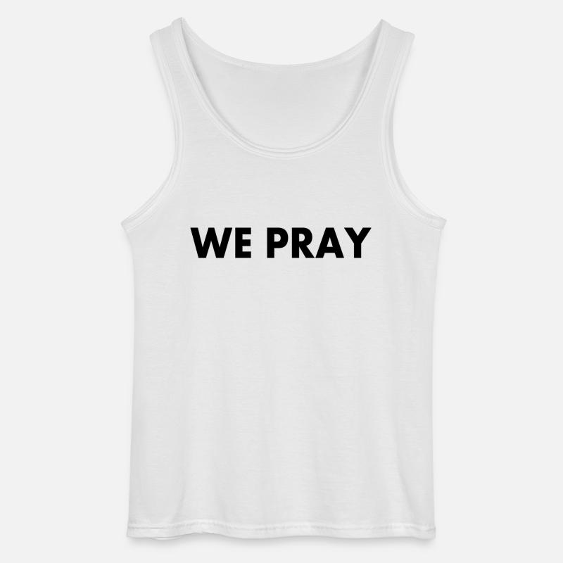 We pray - Gildan Men’s Tank Top - white
