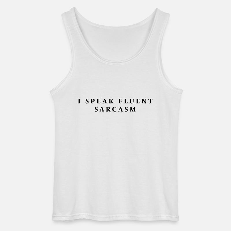 I SPEAK FLUENT SARCASM - Gildan Männer Tank Top - Weiß