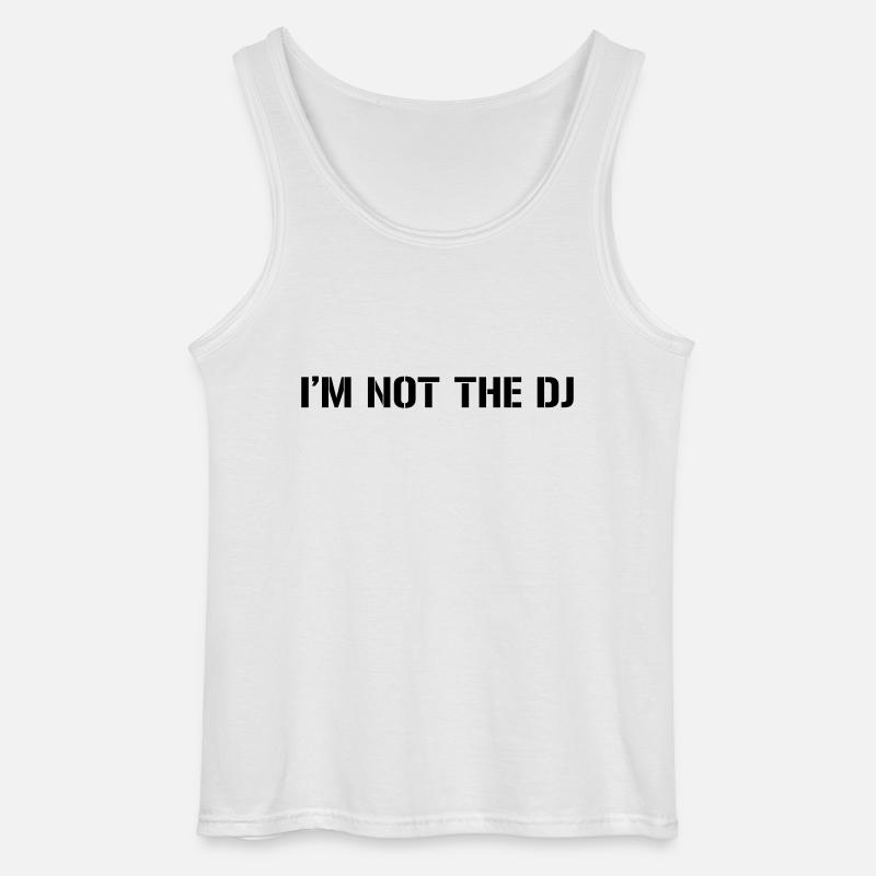 Im Not The DJ - Gildan Männer Tank Top - Weiß